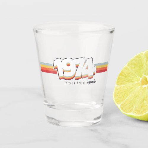 1974 The birth of legends Shot Glass