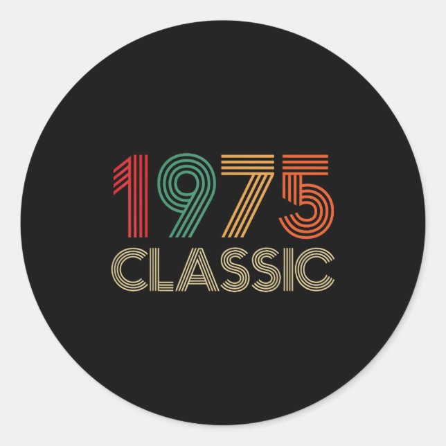 1975 Clic 50th Birthday For Men Women 50 Year Old  Classic Round Sticker (Front)