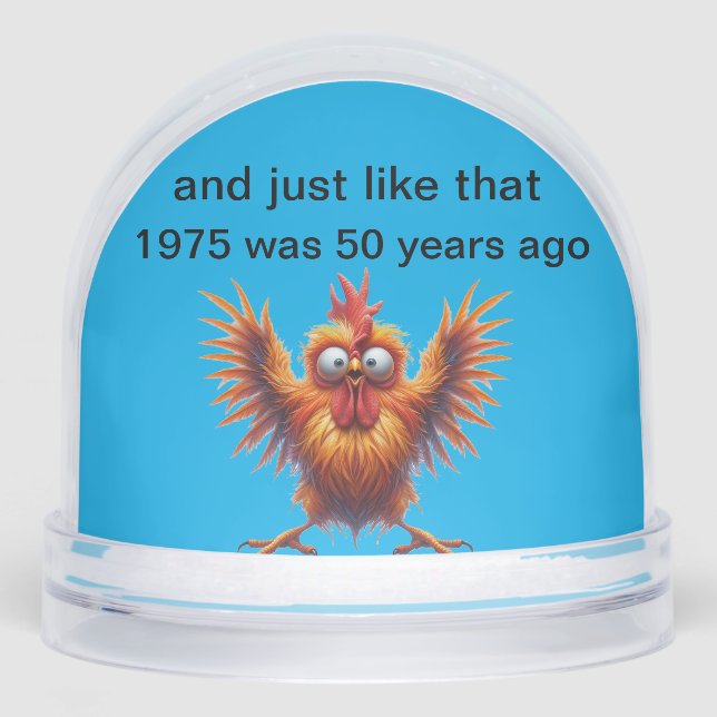 1975 Was 50 Years Ago  Snow Globe (Front)