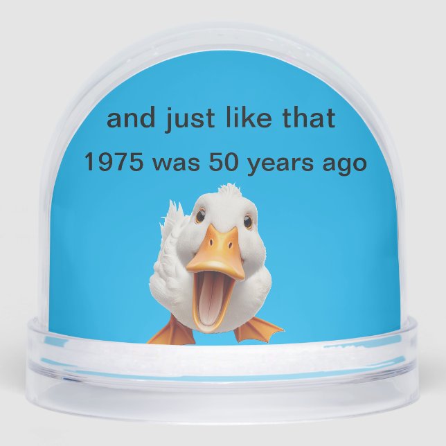 1975 Was 50 Years Ago  Snow Globe (Front)