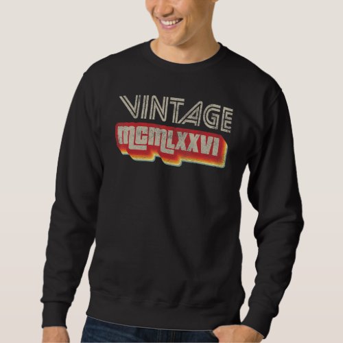 1976 Birthday  Vintage 46th Anniversary 70s 80s Co Sweatshirt