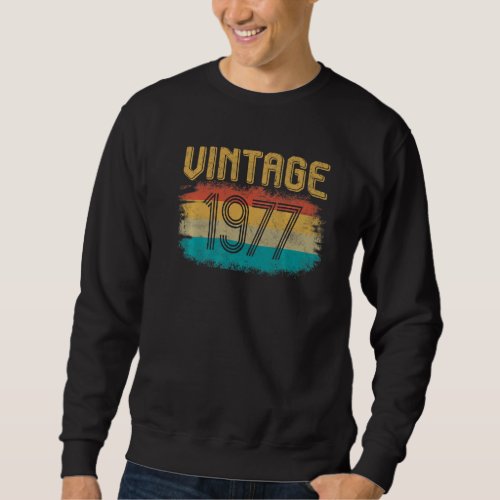 1977 Birthday  Retro Birthday Vintage 1977 Sweatshirt