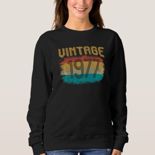 1977 Birthday  Retro Birthday Vintage 1977 Sweatshirt