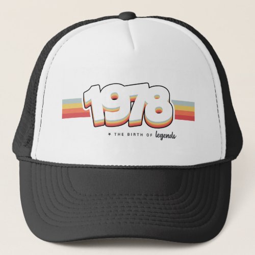 1978 The birth of legends Trucker Hat