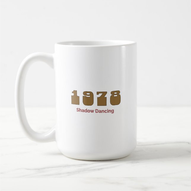 1978 Top Song, Shadow Dancing Coffee Mug (Left)
