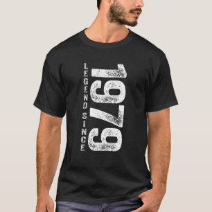 1979 Birthday Legend Since 1979 Gifts Born In 1979 T-Shirt