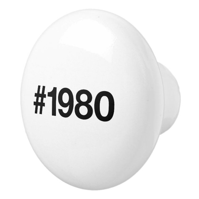 1980 Hashtag 46th birthday 46 years Ceramic Knob (Right)