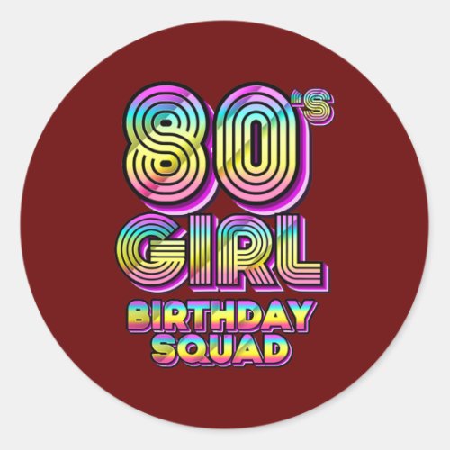 1980s Retro Vintage Birthday Party Squad Staff Classic Round Sticker