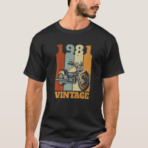 1981 Born Vintage Motorcycle Biker Motorcyclist T-Shirt