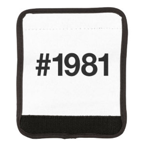 1981 Hashtag 44 Birthday Anniversary Luggage Handle Wrap
