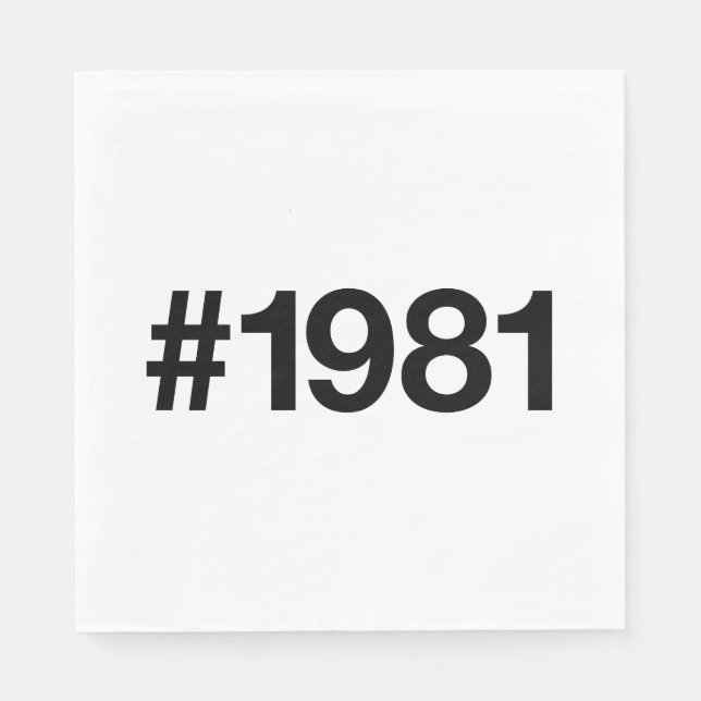 1981 Hashtag 45th birthday 45 years Napkins (Front)