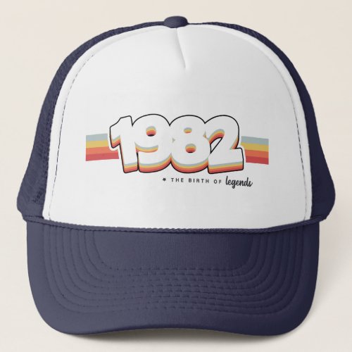 1982 The birth of legends Trucker Hat