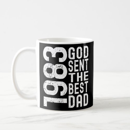 1983 God Sent The Best Dad Daddy Fathers Day Birt Coffee Mug