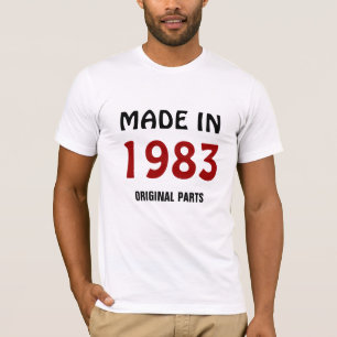 1983 - Made in 1983, Original Parts T-Shirt