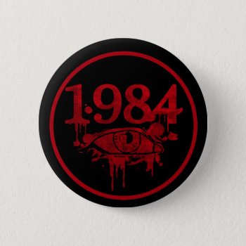 1984 Button by jamierushad at Zazzle