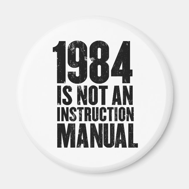 1984 is Not an Instruction Manual Magnet (Front)