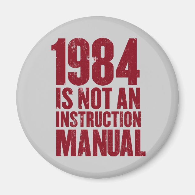 1984 is Not an Instruction Manual Magnet (Front)