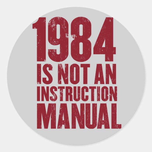 1984 is Not an Instruction Manual Sticker (Front)