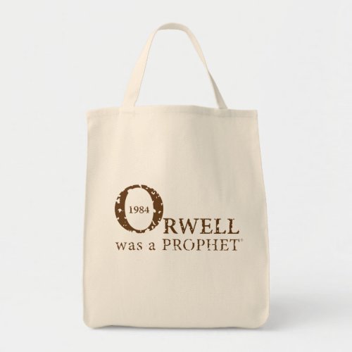 1984 Orwell was a PROPHET Tote Bag