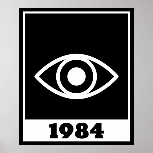 1984 Orwellian Big Brother Is Watching You  Poster