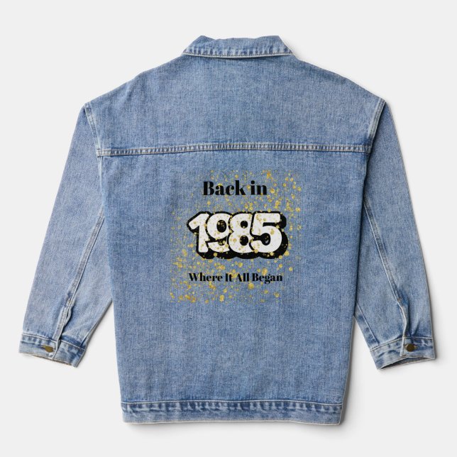 1985 Gold Splash Birthday Denim Jacket (Back)