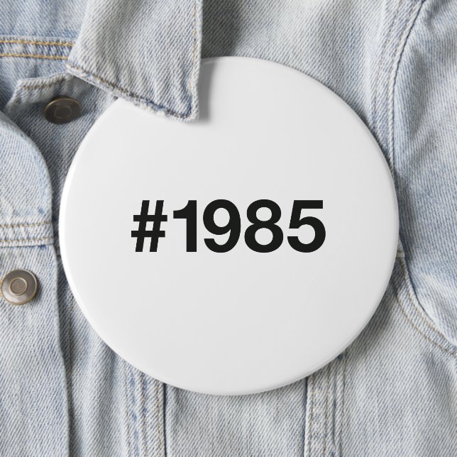 1985 Hashtag 41st birthday 41 years Button (In Situ)