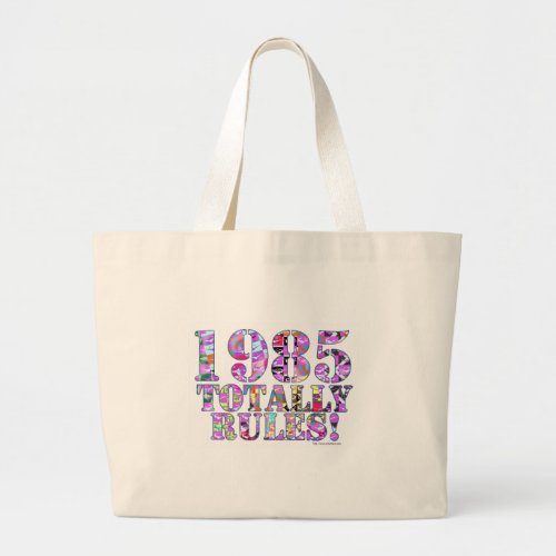1985 Totally Rules Cool Retro 80s Slogan Large Tote Bag