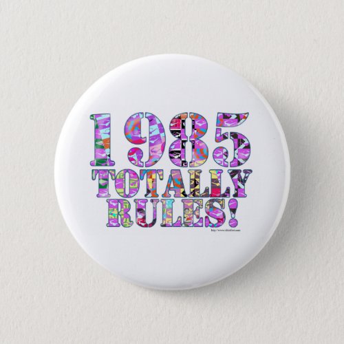 1985 Totally Rules Pinback Button