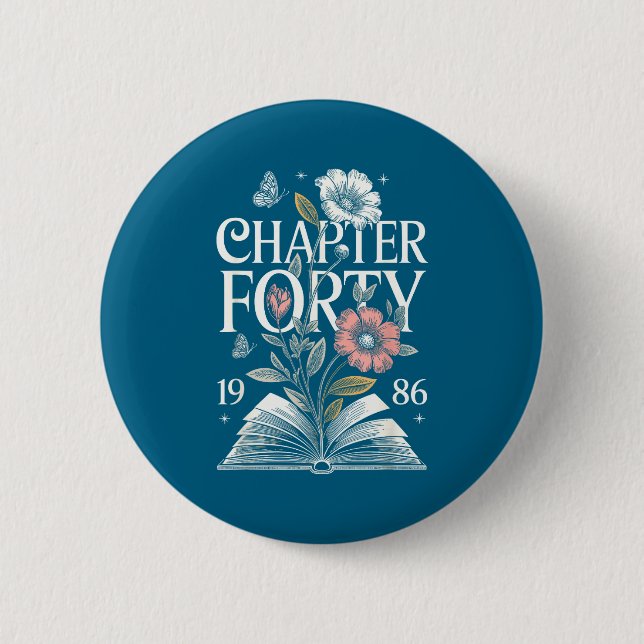 1986 Chapter Forty 40th Birthday Design Button (Front)