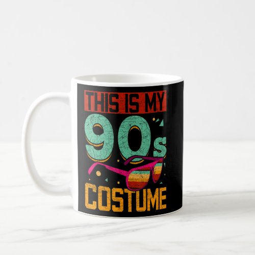 1990s Generation This Is My 90s Costume Party Nine Coffee Mug