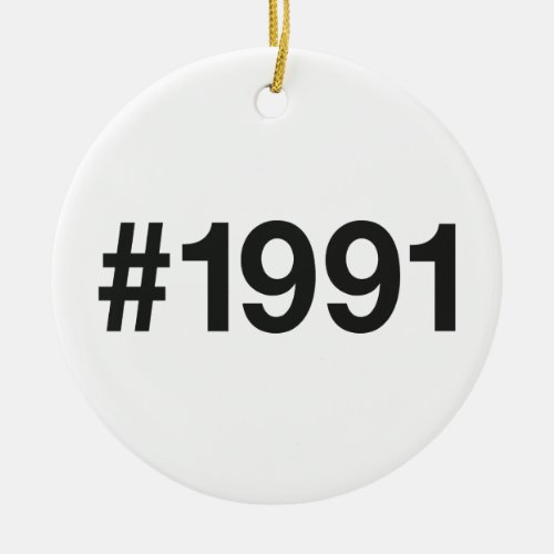 1991 Hashtag 32 Birthday Anniversary Ceramic Ornament