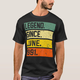 1991 Year Old Gifts Vintage Legend Since June 31st T-Shirt