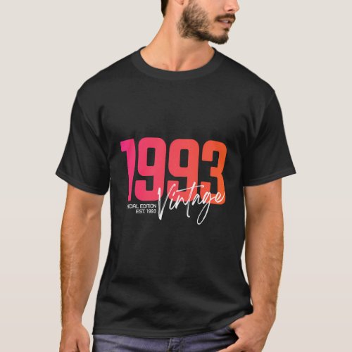 1993 30 Born In 1993 30Th T_Shirt