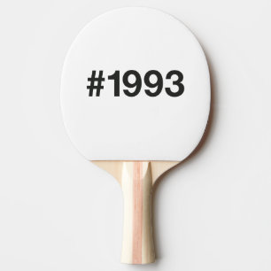 1993 Hashtag 33rd birthday 33 years Ping Pong Paddle
