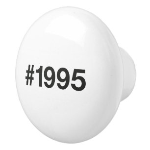 1995 Hashtag 31st birthday 31 years Ceramic Knob