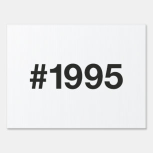 1995 Hashtag 31st birthday 31 years Sign