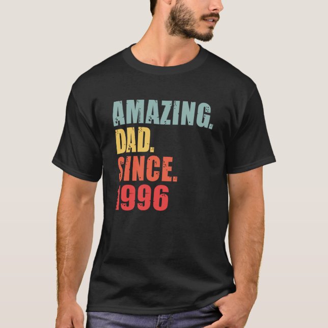 1996 Amazing Dad Since 1996 T-Shirt (Front)