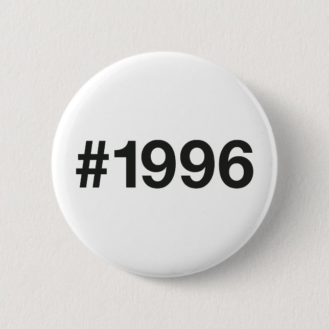 1996 Hashtag 30th birthday 30 years Button (Front)