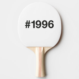 1996 Hashtag 30th birthday 30 years Ping Pong Paddle