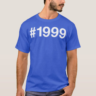 1999 Hashtag 26 years 26th birthday friends T-Shirt