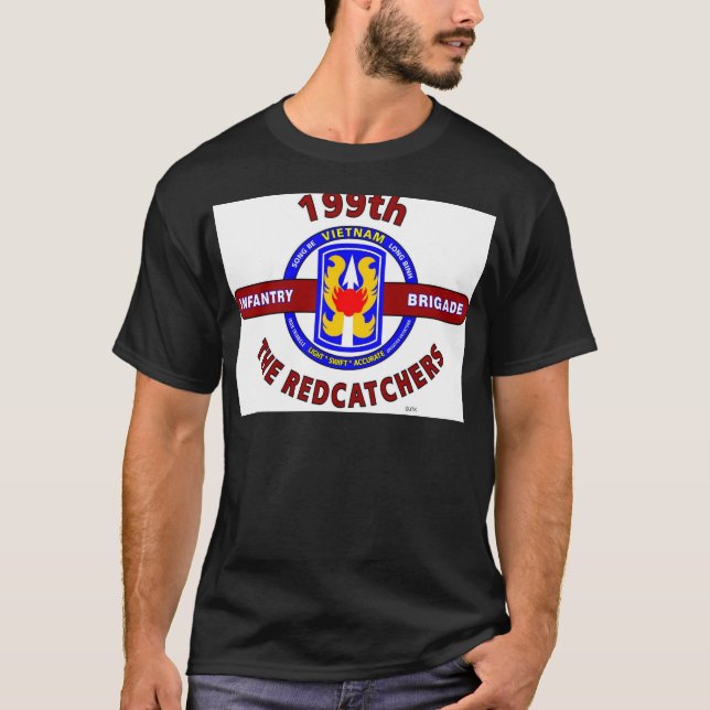 199TH INFANTRY BRIGADE " THE REDCATCHERS"VIETNAM T-Shirt (Front)