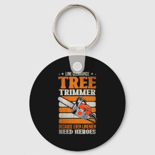 19.Arborist for a Tree trimmer Keychain