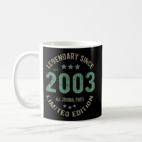 19 Bday Legend Since 2003 19Th Coffee Mug