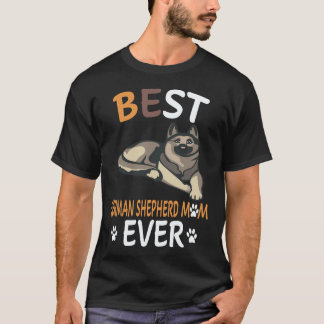 19 Best German Shepherd Mom Ever German Shepherd T-Shirt