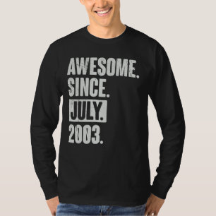 19 Year Old 19th Birthday Awesome Since July 200 T-Shirt