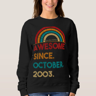 19 Year Old Awesome Since October 2003  19th Birth Sweatshirt