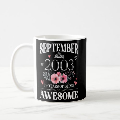 19 Year Old Made In September 2003 19th Birthday   Coffee Mug