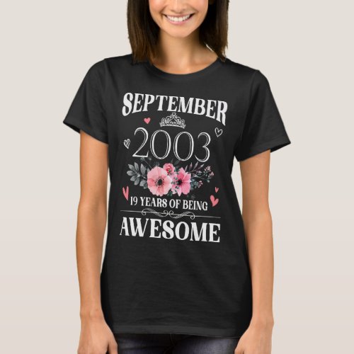 19 Year Old Made In September 2003 19th Birthday   T_Shirt