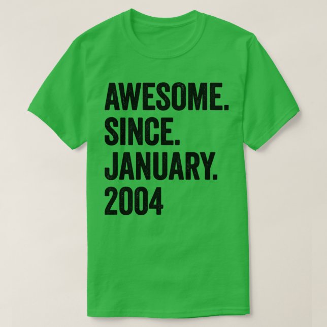19 Years Awesome Since January 2004 19th Birthday T-Shirt (Design Front)