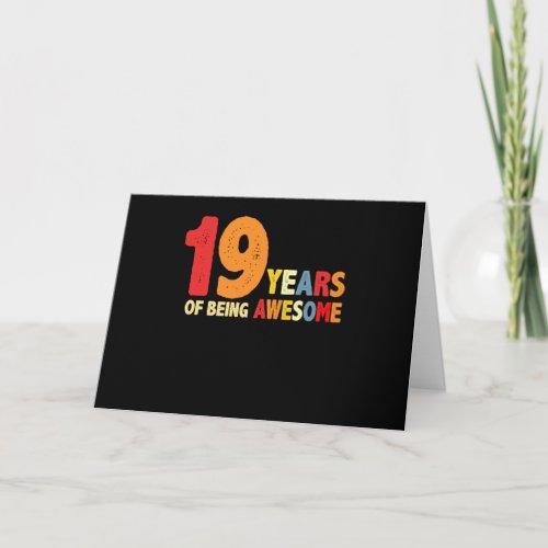 19 Years Of Being Awesome Gifts 19 Years Old Card